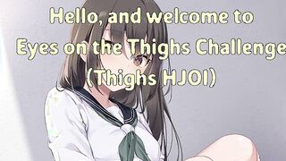 Thighs Hentai JOI
