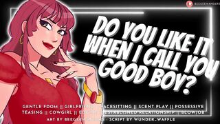 Do You Like it When I Call You Good Boy? || Audio Roleplay, Gentle Fdom, MommyDomme Sucks n Fucks